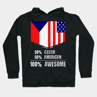 50% Czech 50% American 100% Awesome Immigrant Hoodie